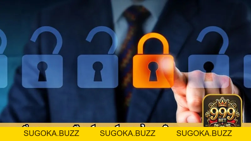 Chính Sách Bảo Mật 999BET -  Quyền Lợi Và An Toàn Cho Bạn - SUGOKA