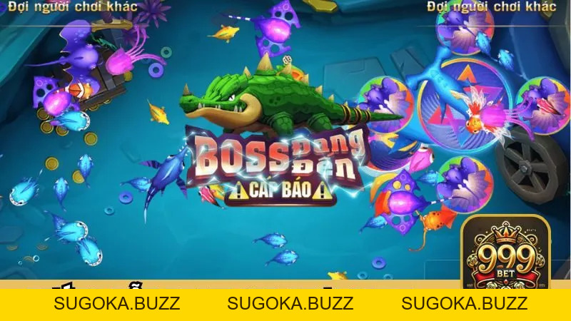 Bắn Cá 999BET - Khám Phá Đại Dương Với Cơ Hội Thưởng Lớn - SUGOKA