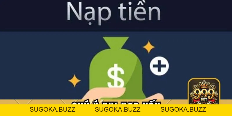 Nạp Tiền 999BET Cực Dễ Trong 1 Phút - Hướng Dẫn Cho Tân Binh - SUGOKA
