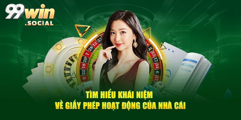 Giấy Phép Hoạt Động 99win – Minh Chứng Cho Uy Tín Quốc Tế - SUGOKA